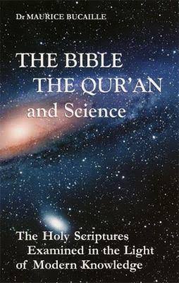 หนังสือ The Bible, the Qur’an and Science โดย Dr.Maurice Bucaille